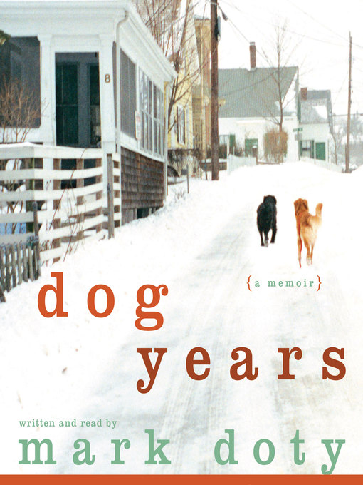 Title details for Dog Years by Mark Doty - Available